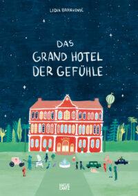 Das Grand Hotel der Gefühle – Lidia Branković