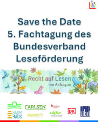 5. Fachtagung des BVL: „Recht auf Lesen – von Anfang an!“