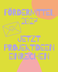 Fördermittel 2027 – jetzt Projektideen einreichen