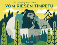 Vom Riesen Timpetu – Alwin Freudenberg, Tobias Krejtschi