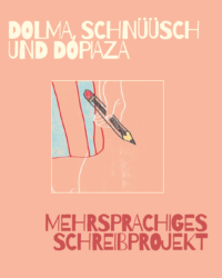 Dolma, Schnüüsch und Dopiaza – mehrsprachiges Schreibprojekt