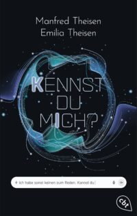 „Kennst du mich?“ – Manfred Theisen und Emilia Theisen