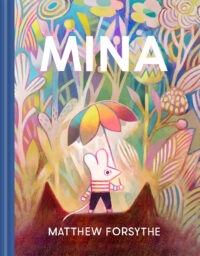 Mina – Matthew Forsythe